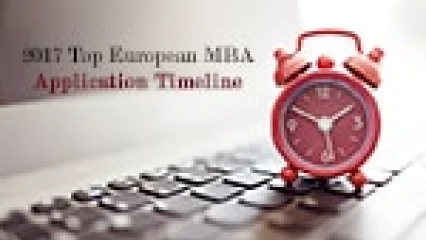 2017 Intake: Top European MBA Application Timeline