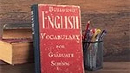 Building English Vocabulary for Graduate School