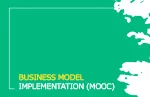 Business Model Implementation (MOOC)