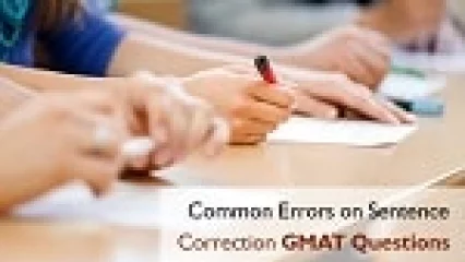 Common Errors on Sentence Correction GMAT Questions
