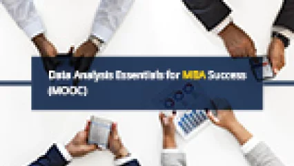 Data Analysis Essentials for MBA Success (MOOC)