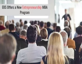 EBS Offers a New Entrepreneurship MBA Program