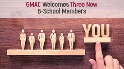 GMAC Welcomes Three New B-School Members
