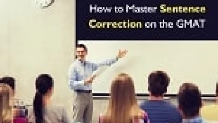 How to Master Sentence Correction on the GMAT