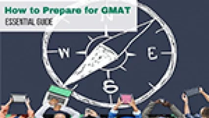 How to Prepare for GMAT - Essential Guide