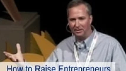 How to Raise Entrepreneurs (Video)