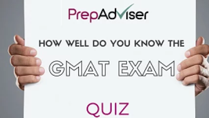 How Well Do You Know the GMAT Exam Quiz