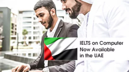 IELTS on Computer Now Available in the UAE