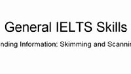 IELTS Skimming and Scanning Skills