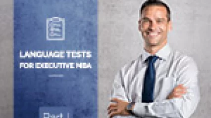 Language Tests for Executive MBA (Part I)