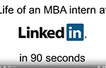 Life of an MBA Intern at LinkedIn (Video)