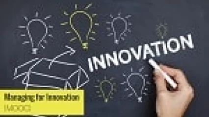 Managing for Innovation (MOOC)