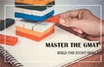 Master the GMAT:  Build the Right Skill Set