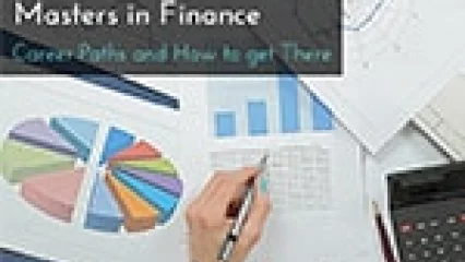 Masters in Finance Career Paths and How to Get There