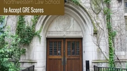 Northwestern Law School to Accept GRE Scores