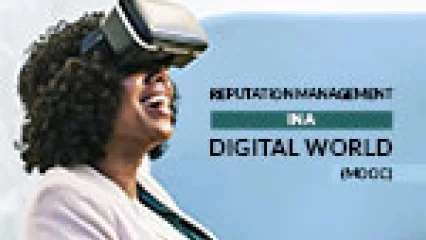 Reputation Management in a Digital World (MOOC)