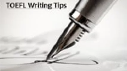 TOEFL Writing Tips