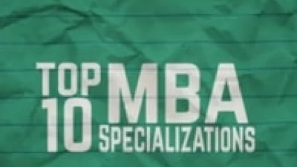 Top 10 MBA Management Specialisations (Video)