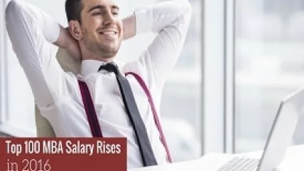 Top 100 MBA Salary Rises in 2016