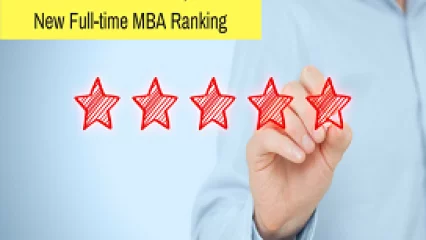 Which B-Schools Top the New Full-time MBA Ranking